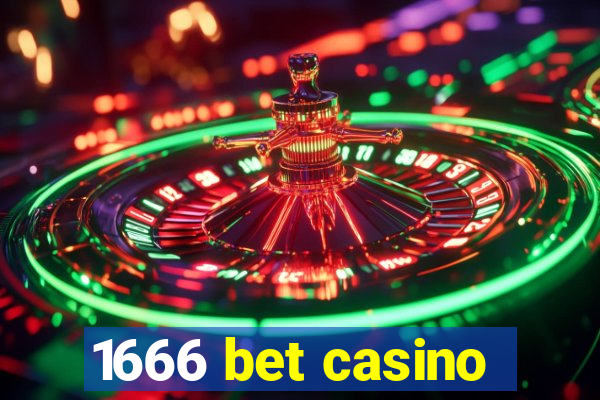 1666 bet casino